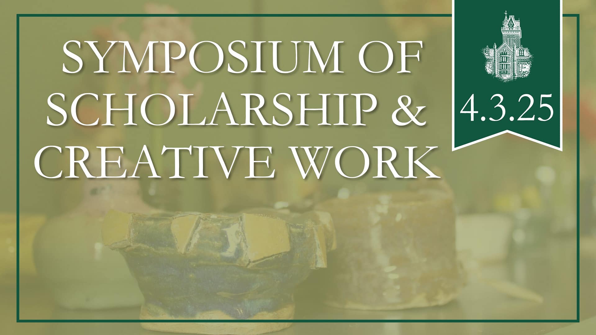 Symposium of Scholarship & Creative Work is on April 3, 2025.